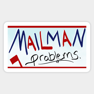 Mailman Problems Sticker